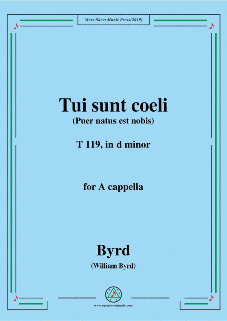 Byrd-Tui sunt coeli,T 119,in d minor,for A cappella (arr. MSM)