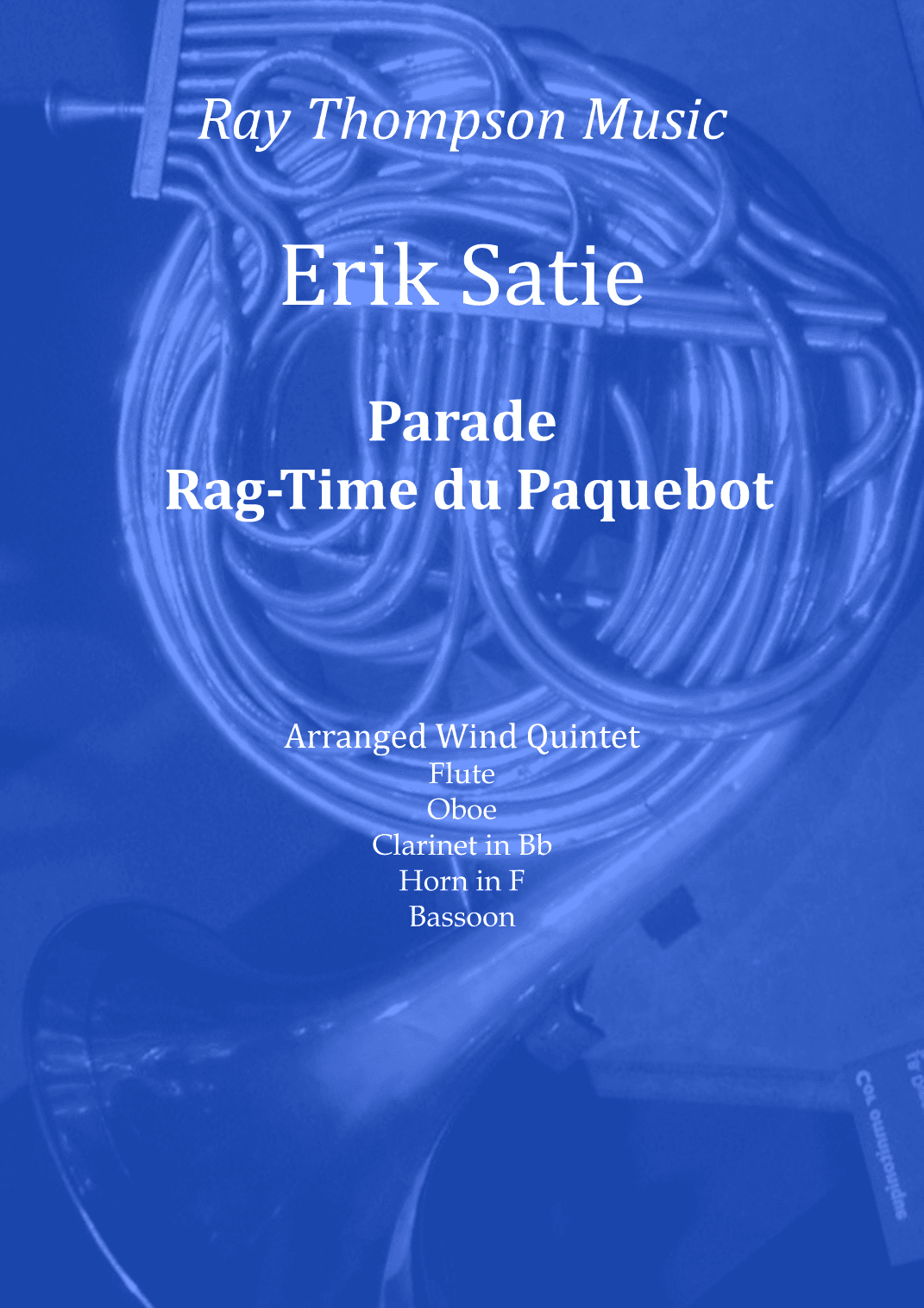 Satie: Parade - Rag-Time du Paquebot (Ragtime of the Packet Steamer) - wind quintet (arr. Ray Thompson)