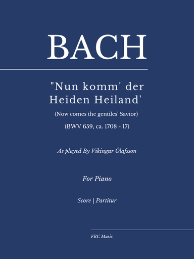 J.S. Bach: Nun komm der Heiden Heiland, Chorale Prelude BWV 659 (Víkingur Ólafsson Version) (arr. Flavio Regis Cunha)