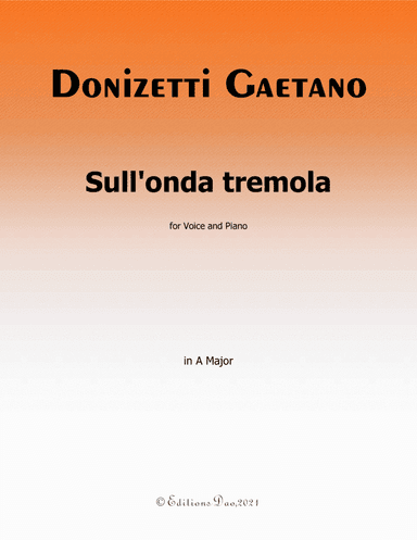 Sull'onda tremola, by Donizetti, in A Major (arr. Editions Dao)