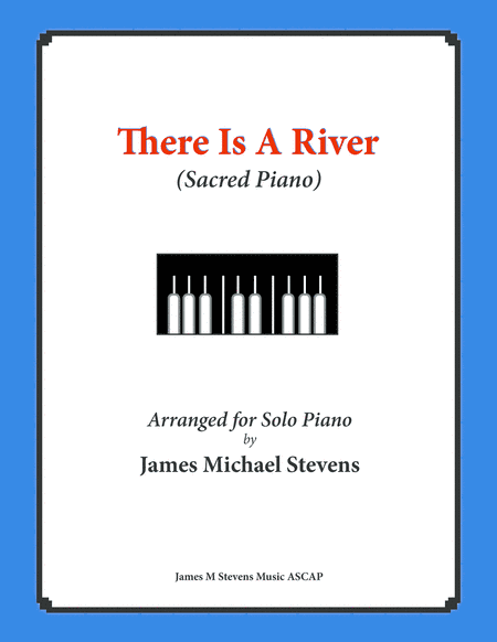 There Is A River