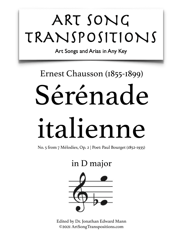 CHAUSSON: Sérénade italienne, Op. 2 no. 5 (transposed to D major) (arr. ArtSongTranspositions.com)