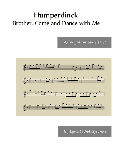 Brother, Come and Dance with Me - Flute Duet (arr. Lynette Auberjeunois)