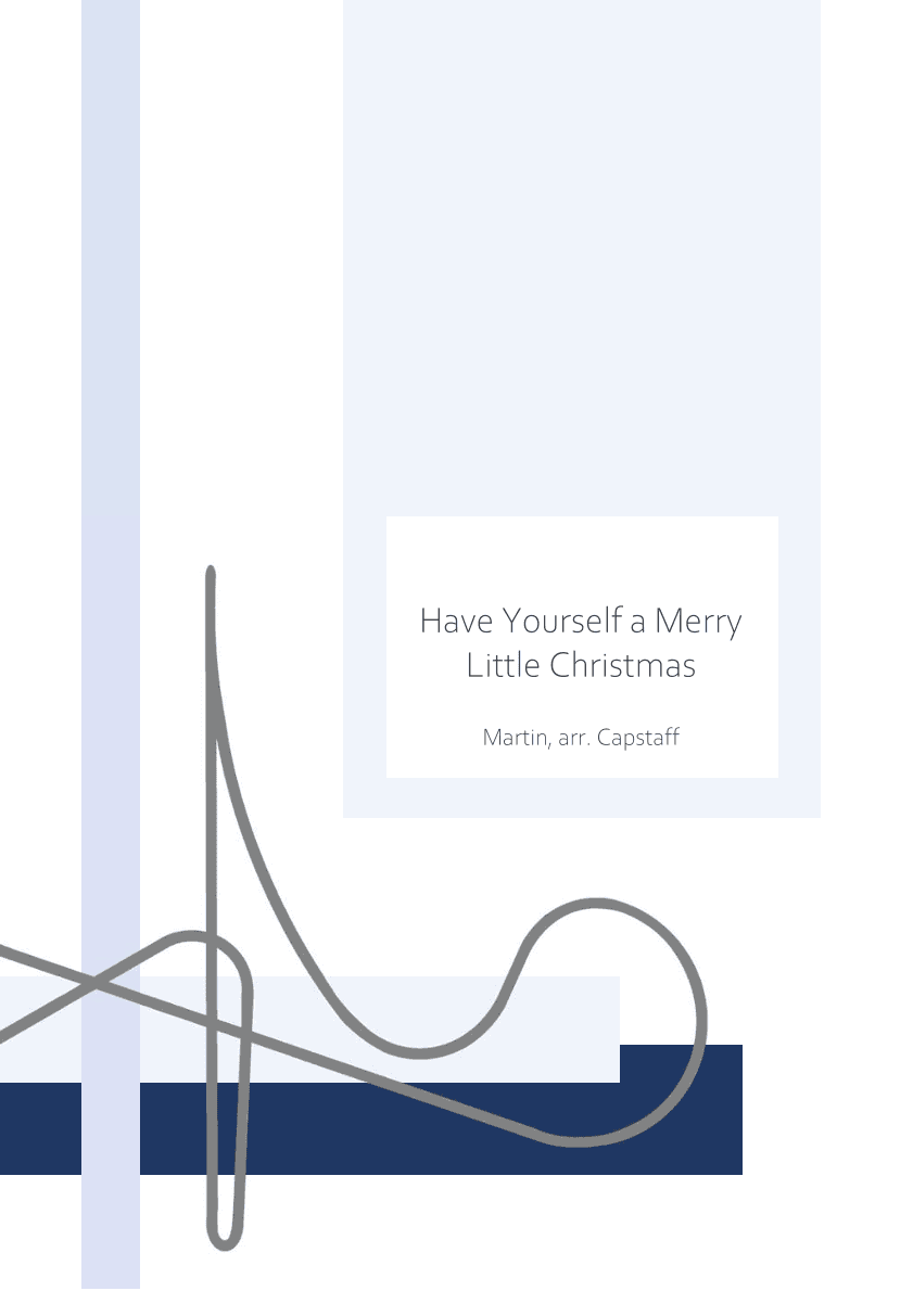 Have Yourself A Merry Little Christmas (arr. Jack Capstaff)
