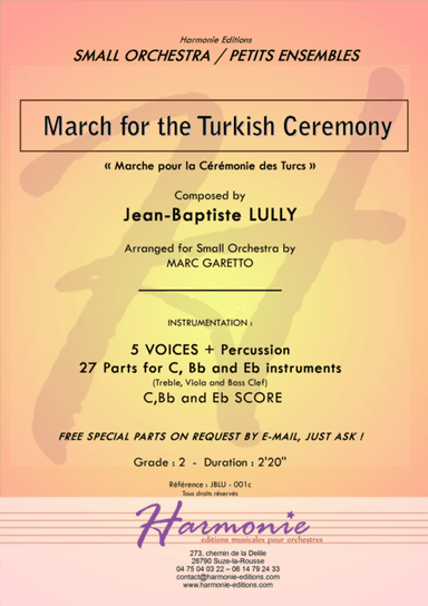 March for the Turkish Ceremony - LULLY - for small orchestra - 5 VOICES -28 PARTS ! (for all instrum (arr. Marc GARETTO)