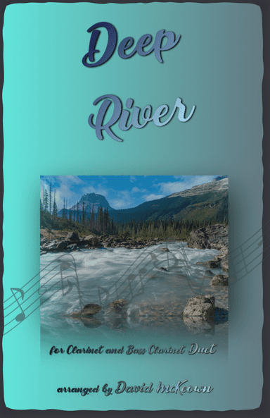 Deep River, Gospel Song for Clarinet and Bass Clarinet Duet (arr. David McKeown)