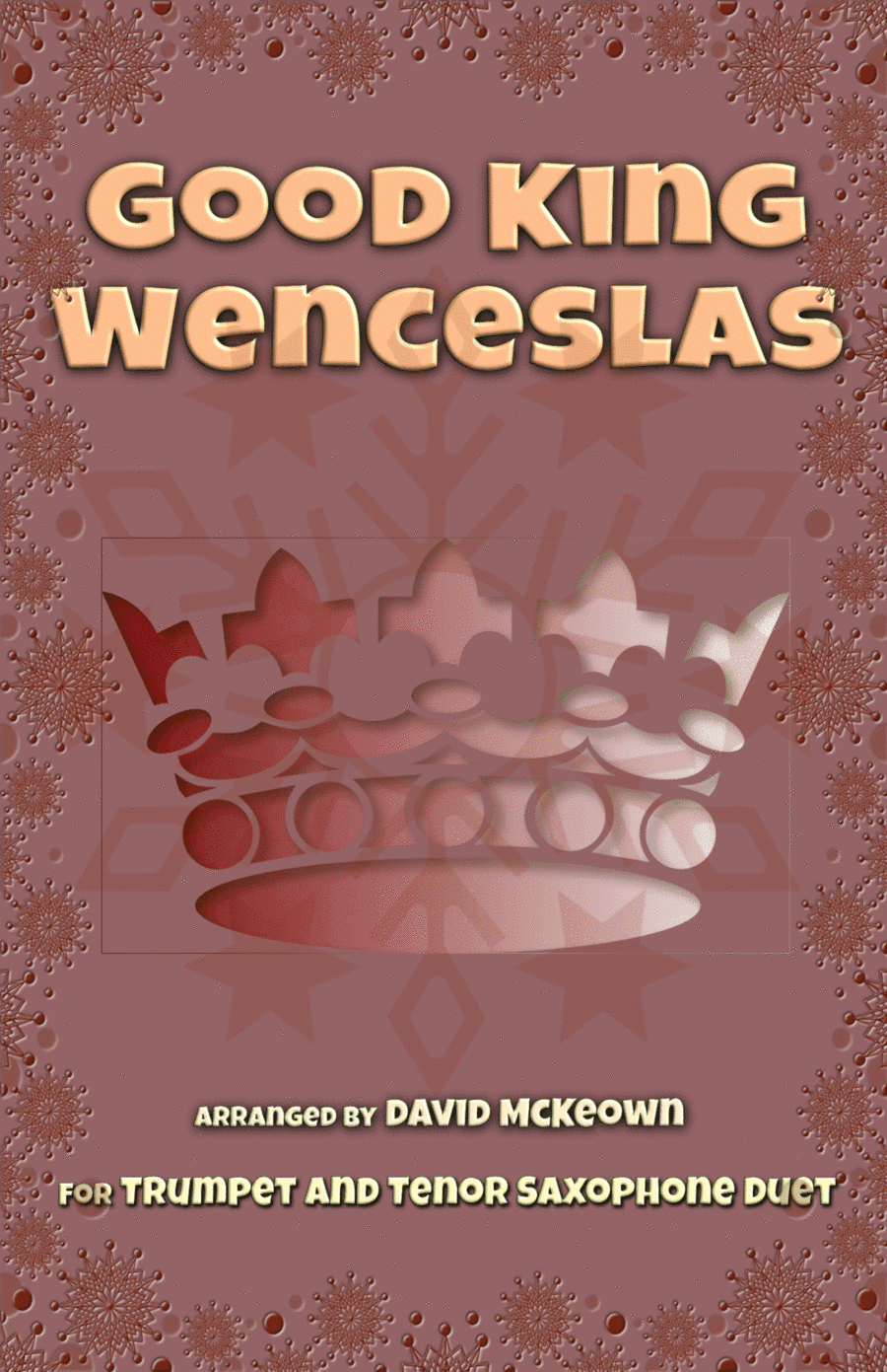 Good King Wenceslas, Jazz Style, for Trumpet and Tenor Saxophone Duet (arr. David McKeown)