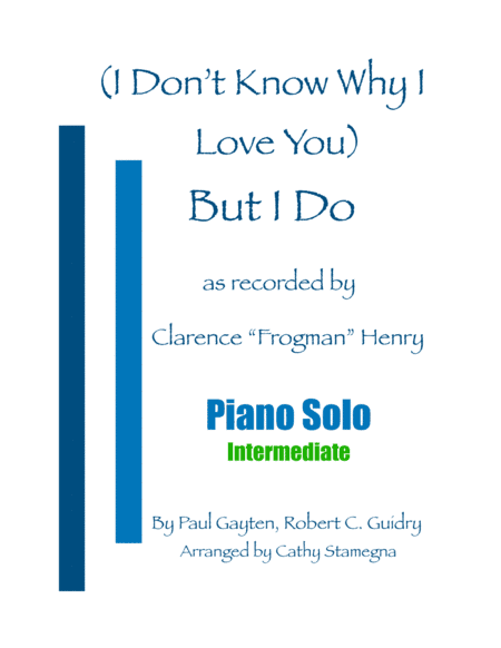 But I Do (i Don't Know Why) (arr. Cathy Stamegna)