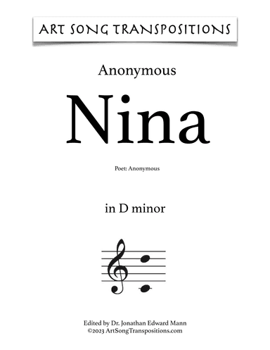 ANONYMOUS: Nina (transposed to D minor, C-sharp minor, and C minor) (arr. ArtSongTranspositions.com)
