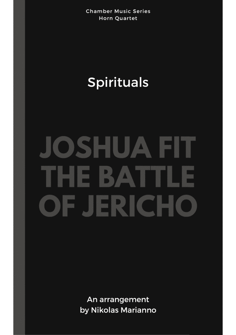Joshua Fit the Battle of Jericho for Horn Quartet (score+parts).pdf (arr. Nikolas Marianno)