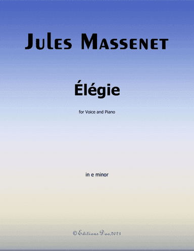 Élégie, by Massenet, in e minor (arr. Editions Dao)