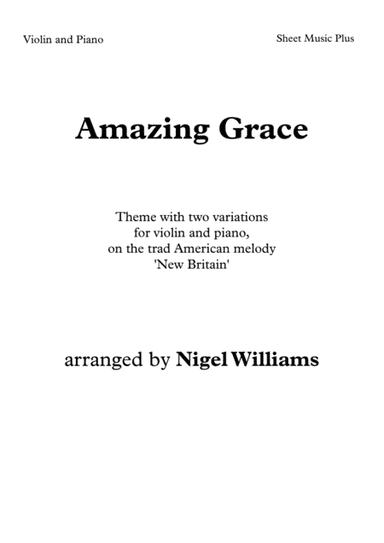 Amazing Grace, for Violin and Piano (arr. Nigel Williams)