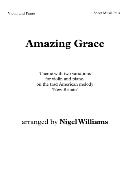 Amazing Grace, for Violin and Piano (arr. Nigel Williams)