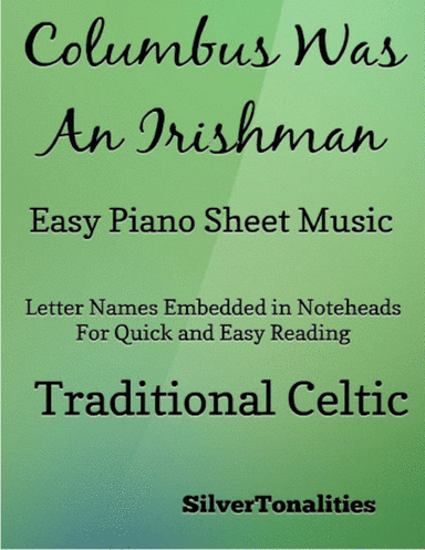 Columbus Was an Irishman Easy Piano Sheet Music (arr. SilverTonalities)