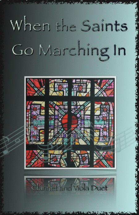 When the Saints Go Marching In, Gospel Song for Clarinet and Viola Duet (arr. David McKeown)