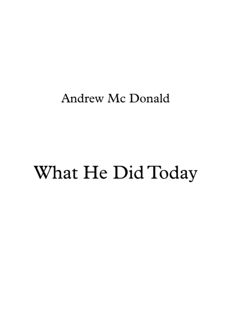 What He Did Today