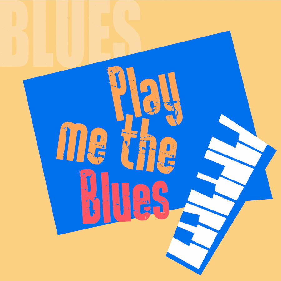 Play me the blues