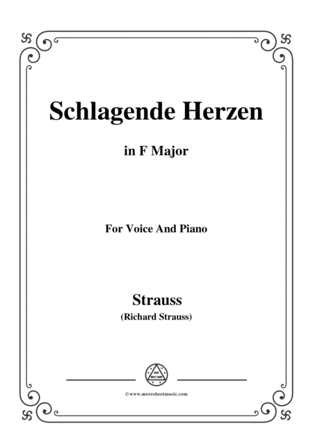 Richard Strauss-Schlagende Herzen in F Major,for Voice and Piano (arr. MSM)