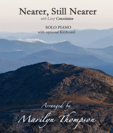 Nearer, Still Nearer--Piano/Keyboard.pdf (arr. Marilyn Thompson)