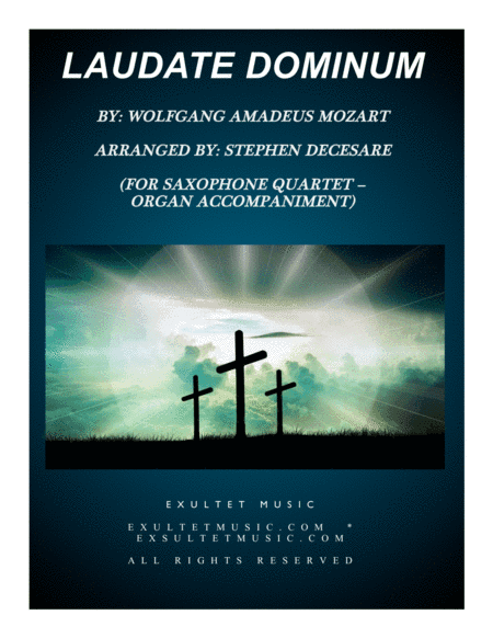 Laudate Dominum (for Saxophone Quartet - Organ Accompaniment) (arr. Stephen DeCesare)