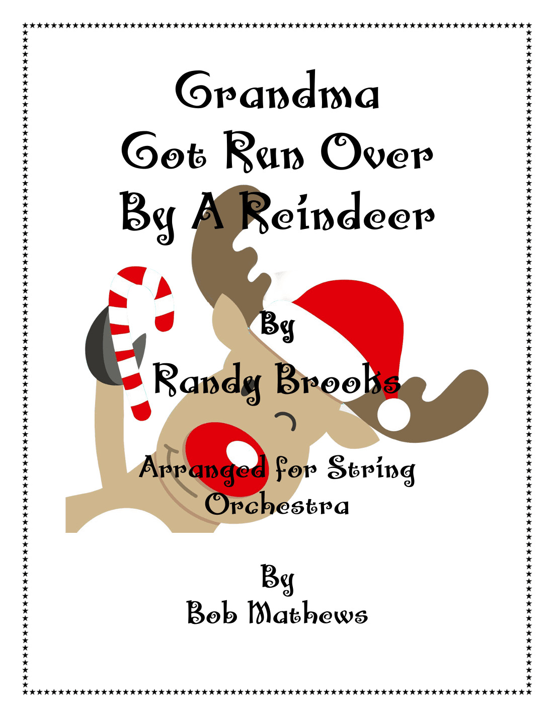 Grandma Got Run Over By A Reindeer (arr. Bob Mathews)