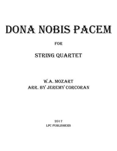 Dona Nobis Pacem for String Quartet (arr. Jeremy Corcoran)