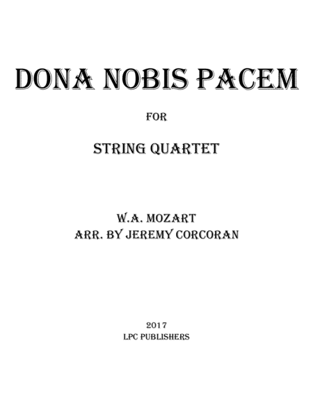 Dona Nobis Pacem for String Quartet (arr. Jeremy Corcoran)