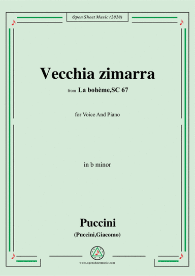 Puccini-Vecchia zimarra,in b minor,for Voice and Piano (arr. MSM)
