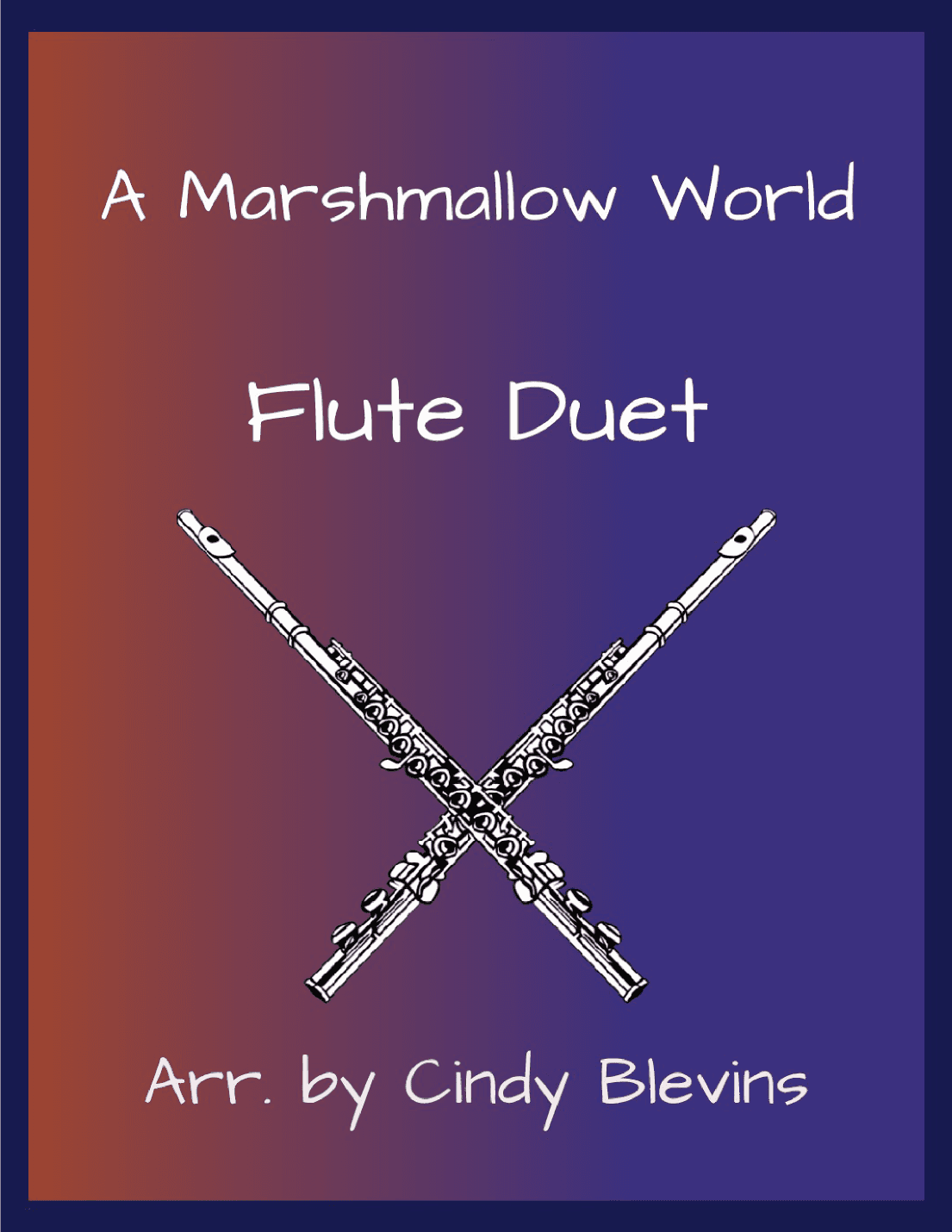 A Marshmallow World (arr. Cindy Blevins)