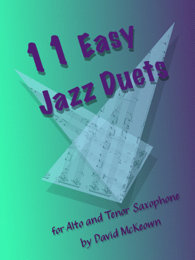 11 Easy Jazz Duets for Alto and Tenor Saxophone