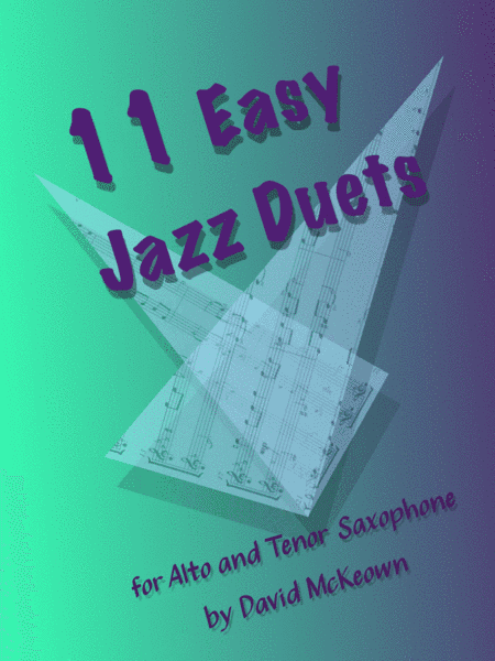 11 Easy Jazz Duets for Alto and Tenor Saxophone