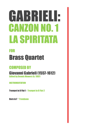 "Canzon No. 1: La Spiritata" for Brass Quartet - Giovanni Gabrieli (arr. Dennis S. Mowers)