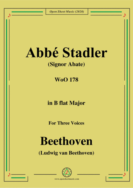 Beethoven-Abbé Stadler(Signor Abate),WoO 178,in B flat Major,for Three Voices (arr. MSM)