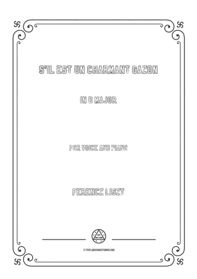 Liszt-S'il est un charmant gazon in B Major,for Voice and Piano (arr. MSM)