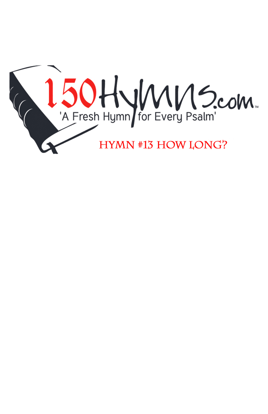 Hymn #13 - How Long?