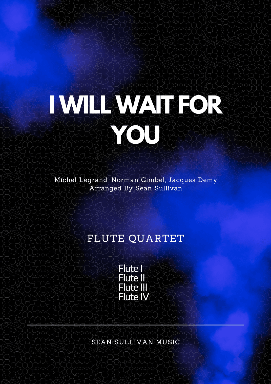 I Will Wait For You (arr. Sean Sullivan)