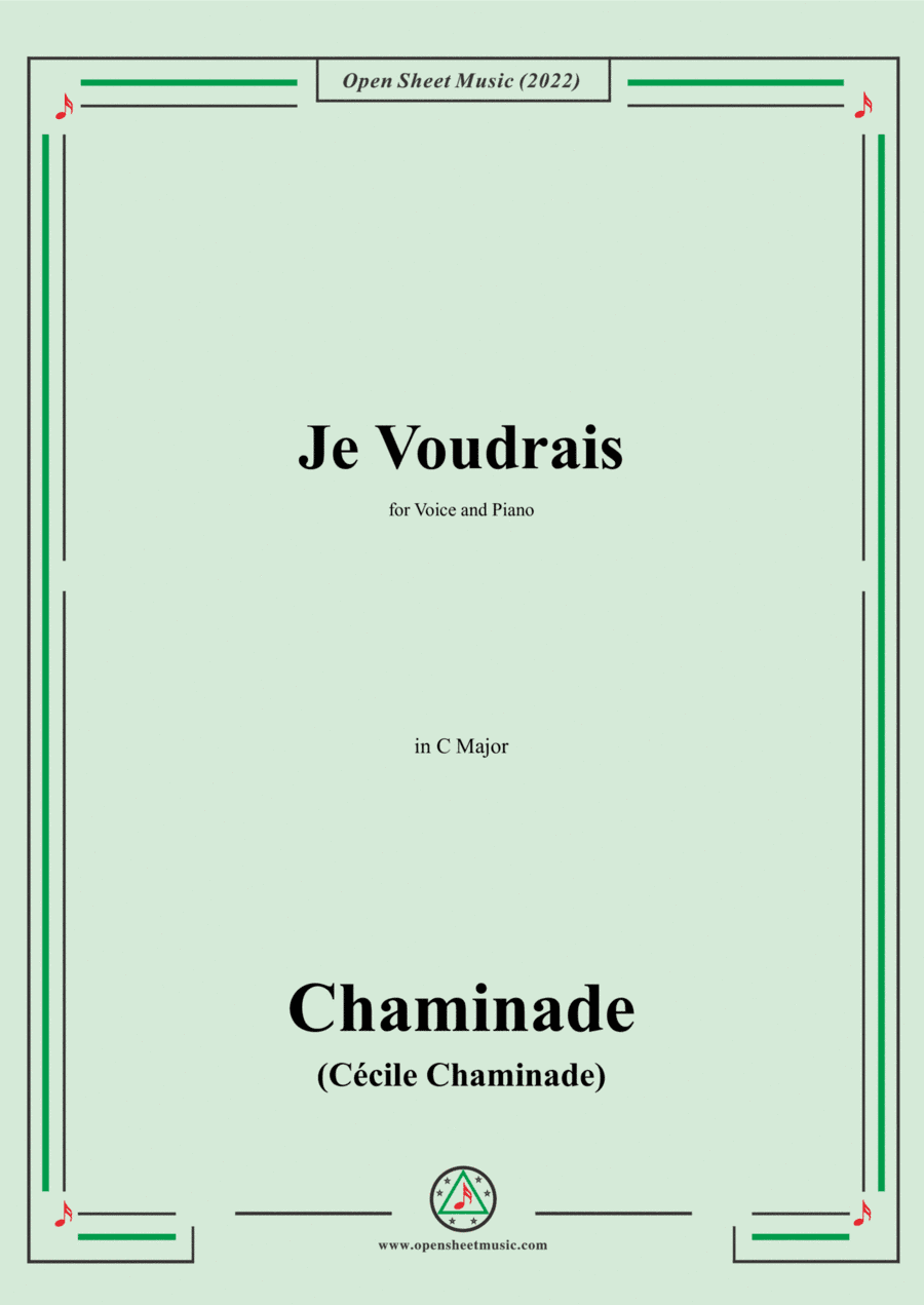 Chaminade-Je voudrais,in C Major,for Voice and Piano (arr. Open Cloud)