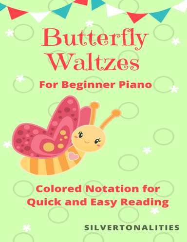 The Butterfly Waltzes Beginner Piano Sheet Music (arr. SilverTonalities)