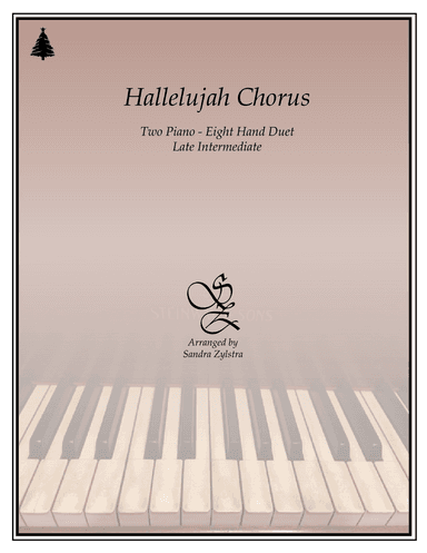 Hallelujah Chorus (late intermediate, 2 piano-8 hand duet) (arr. sandra dee zylstra)