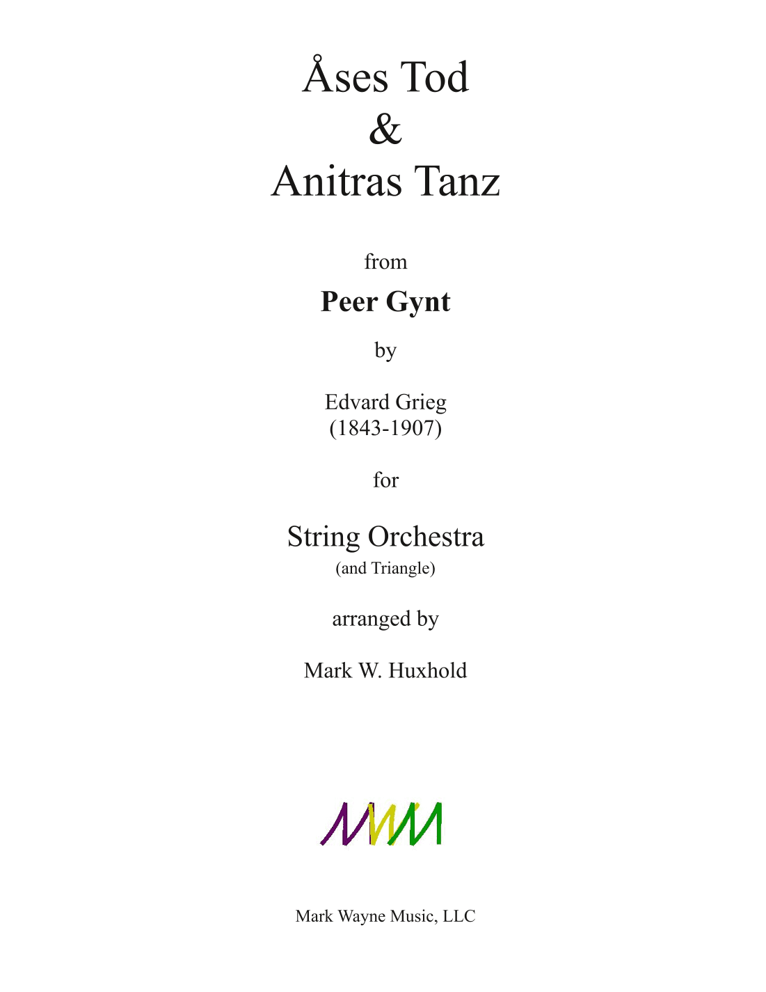 Åses Tod and Anitras Tanz from Peer Gynt - Score Only (arr. Mark W. Huxhold)