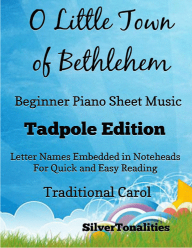 O Little Town of Bethlehem Beginner Piano Sheet Music 2nd Edition (arr. SilverTonalities)