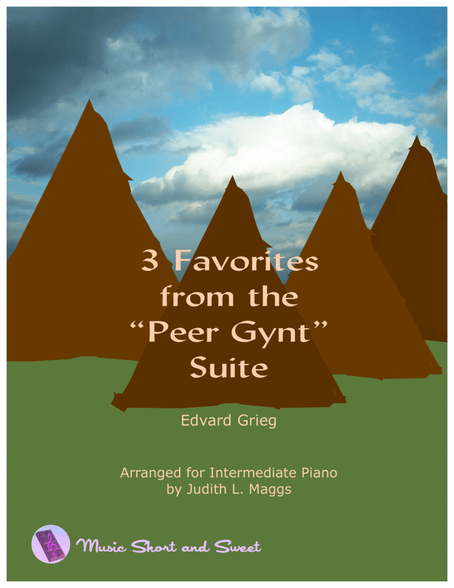 3 Favorites from the "Peer Gynt" Suite (For intermediate piano) (arr. Judith L. Maggs)