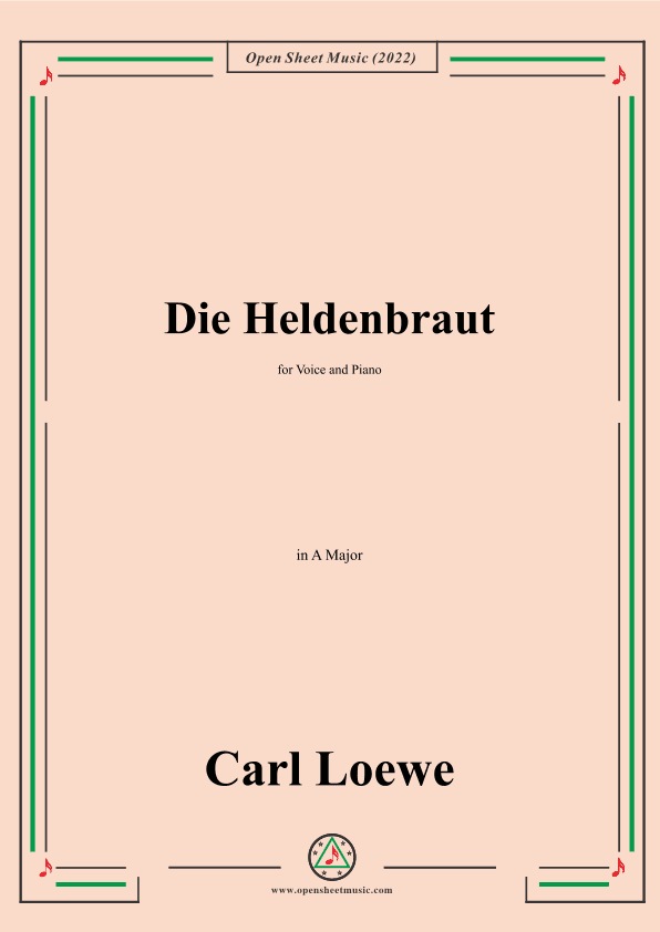 Loewe-Die Heldenbraut,in A Major,for Voice and Piano (arr. OSM Press)