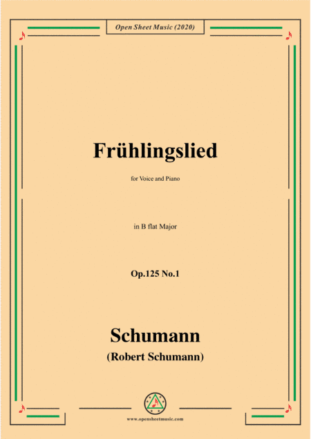 Schumann-Frühlingslied Op.125 No.1,in B flat Major,for Voice and Piano (arr. MSM)