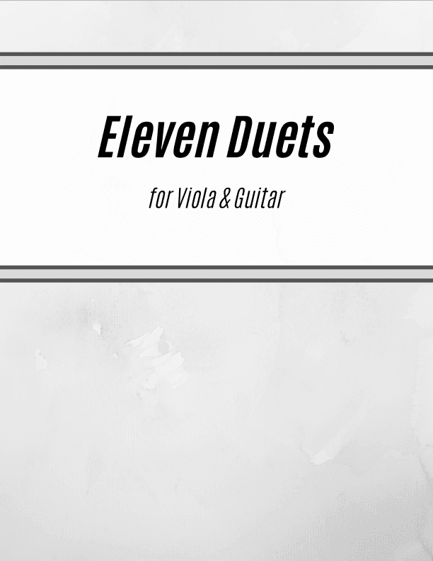 Eleven Duets for Viola and Guitar (arr. Kenneth Pasciak)