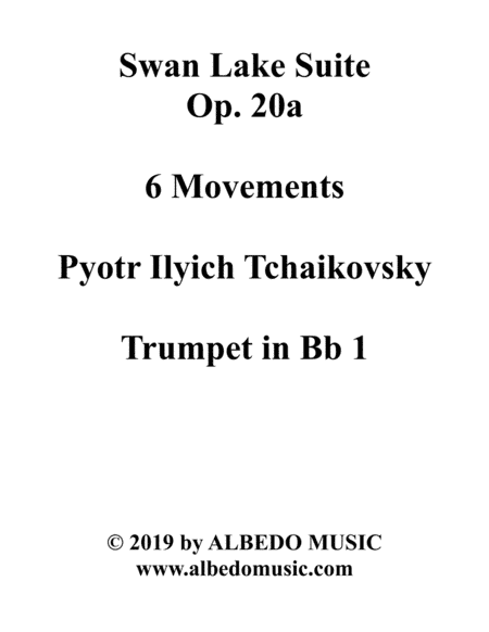 Swan Lake Suite, 6 Movements and 8 Movements - Trumpet in Bb 1 (Transposed Part) (arr. Doug Clyde)