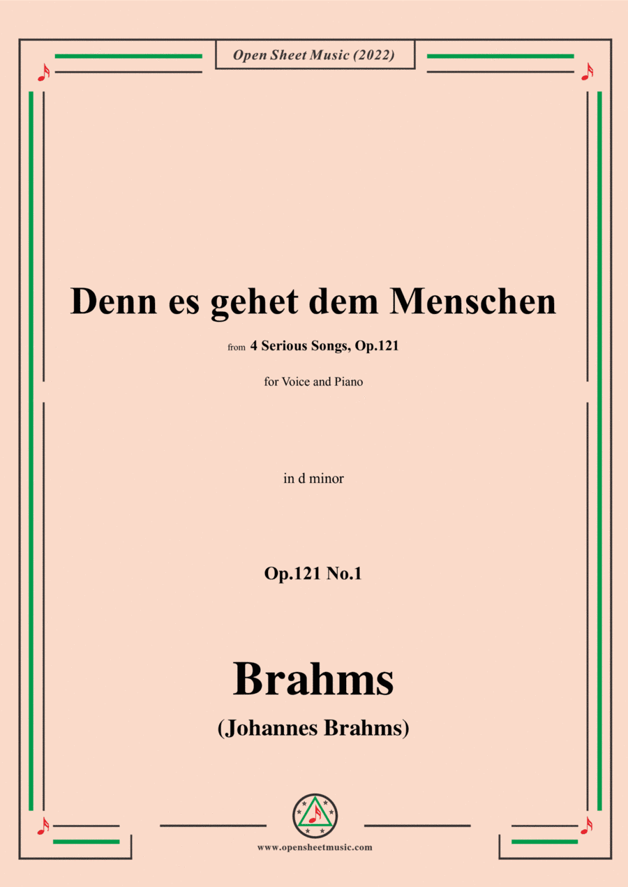 Brahms-Denn es gehet dem Menschen,Op.121 No.1,in d minor,for Voice and Piano (arr. Open Cloud)