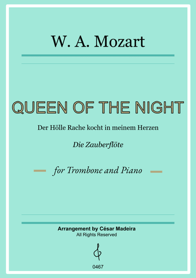 Queen of the Night Aria - Trombone and Piano (Full Score and Parts) (arr. César Madeira)