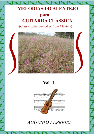 Melodias do Alentejo para Guitarra Clássica - Volume 1