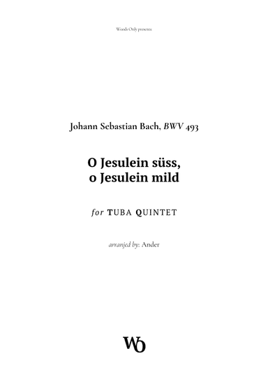 O Jesulein süss by Bach for Tuba Quintet (arr. Ander)